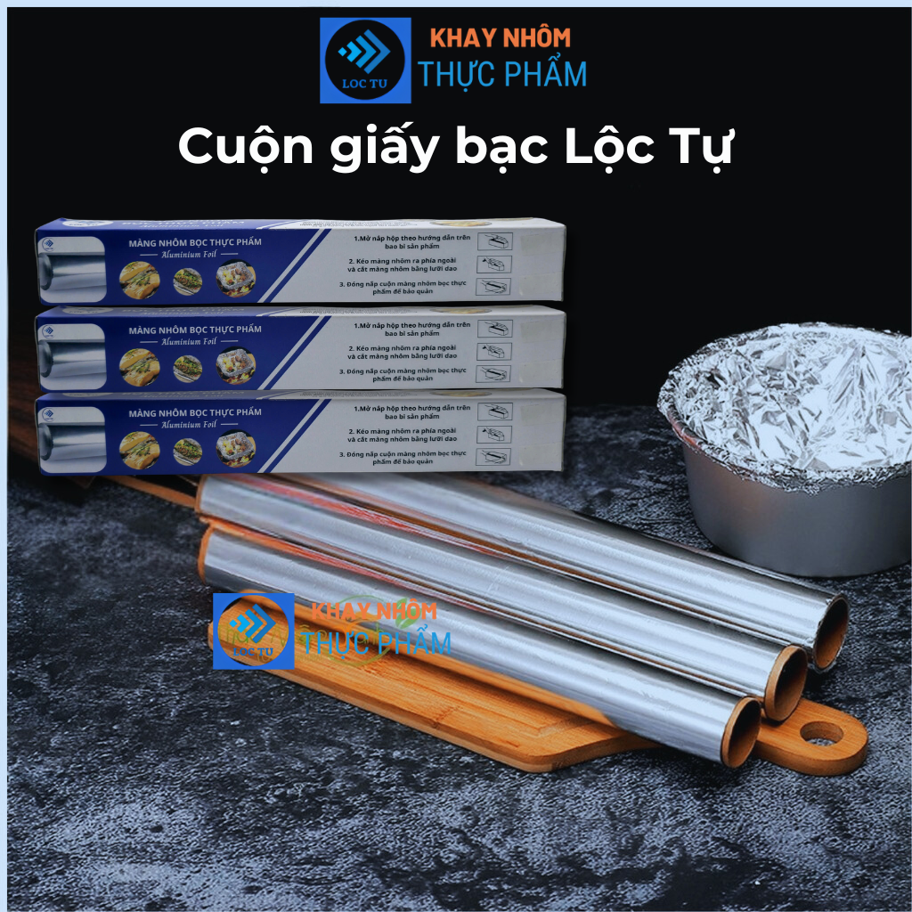 Lộc Tự - Đơn vị sản xuất Khay nhôm thực phẩm, Cuộn giấy bạc chất lượng và đảm bảo vệ sinh an toàn thực phẩm